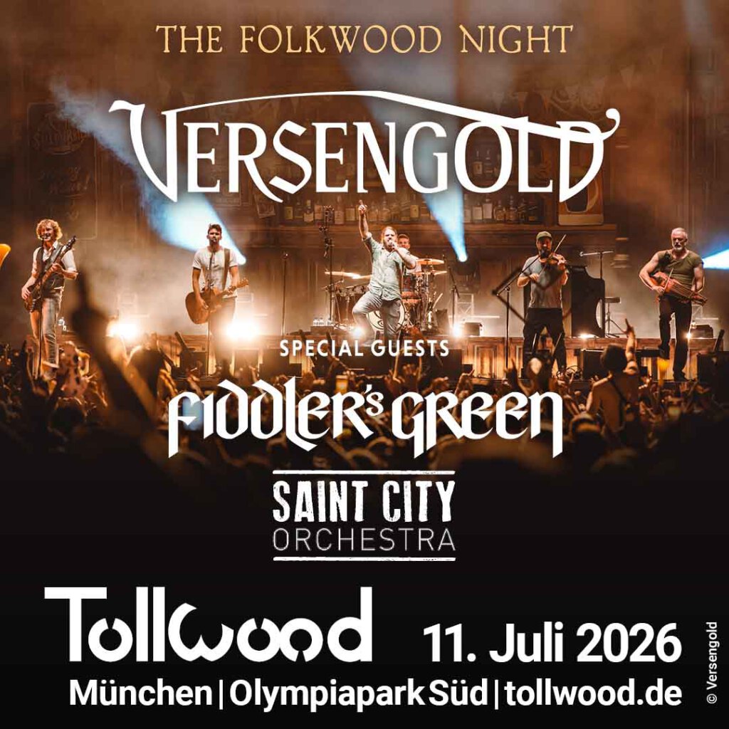 VERSENGOLD & FIDDLER’S GREEN & SAINT CITY ORCHESTRA auf dem Tollwood Sommerfestival 2026